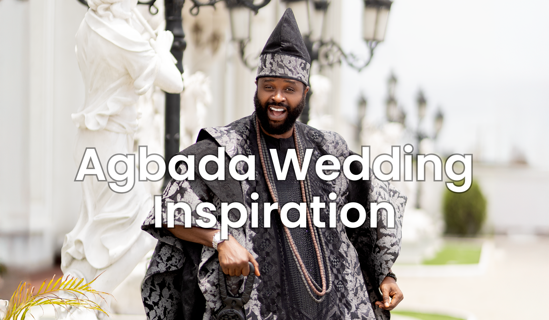 Agbada Wedding Inspiration